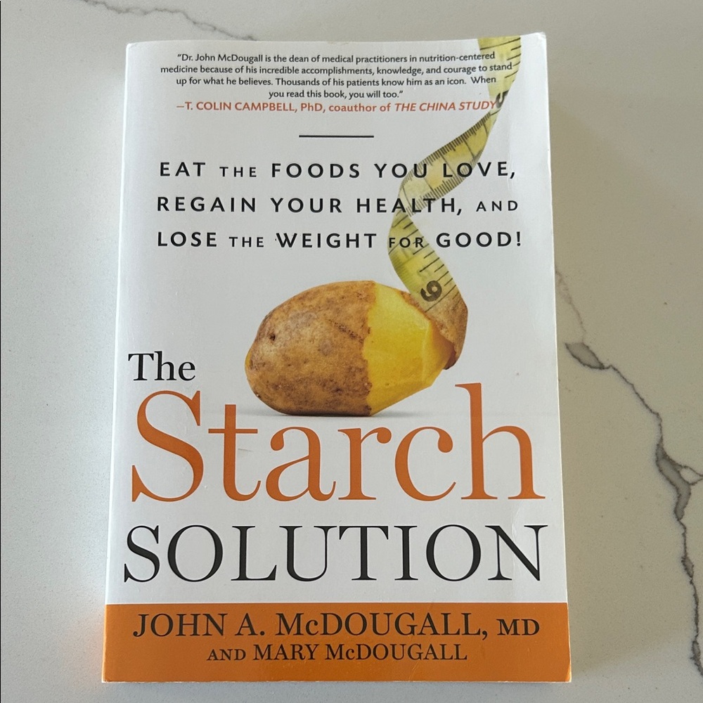 The Starch Solution Book by John A. McDougall